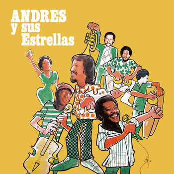 Andres Y Sus Estrellas - Andres Y Sus Estrellas LP (2023 Reissue)