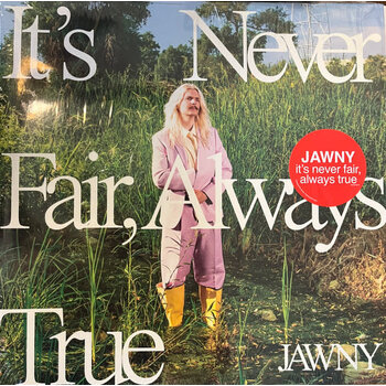 Jawny - It's Never Fair, Always True LP (2023), Green Translucent Vinyl