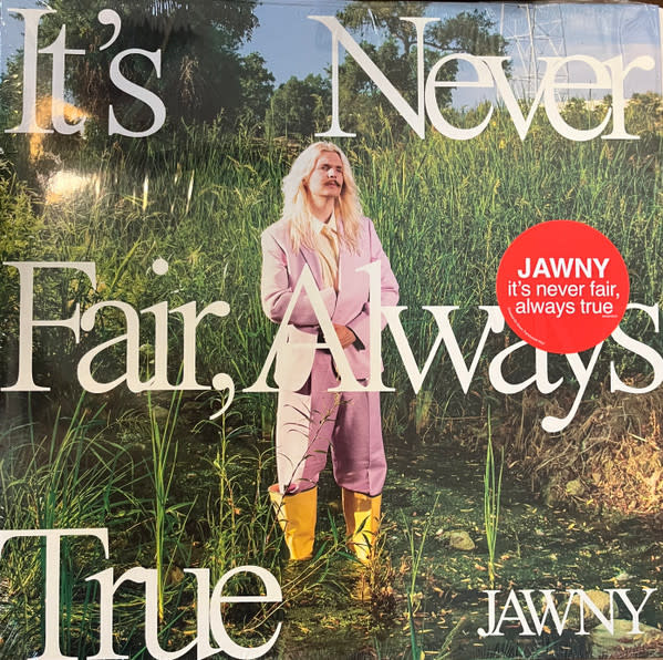 Jawny - It's Never Fair, Always True LP (2023), Green Translucent Vinyl