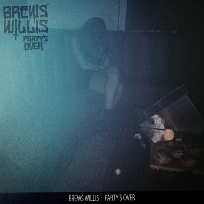 Brews Willis ‎– Party's Over LP (2015)