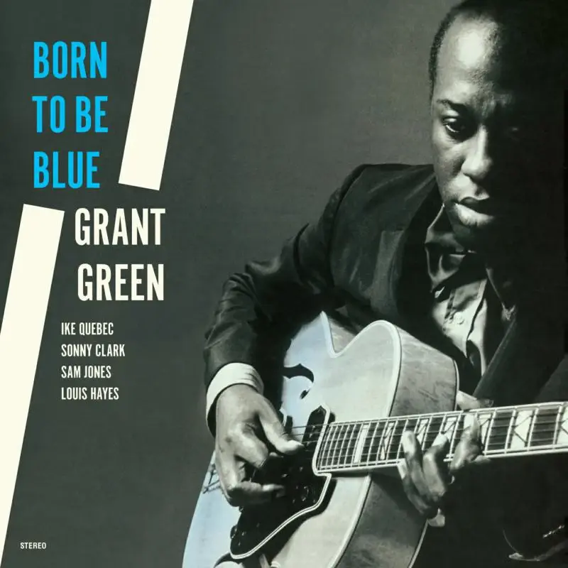 Grant Green - Born To Be Blue LP (2023 Reissue), 180g