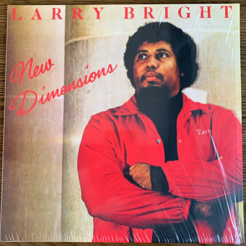 Larry Bright – New Dimensions LP (2023 Reissue)