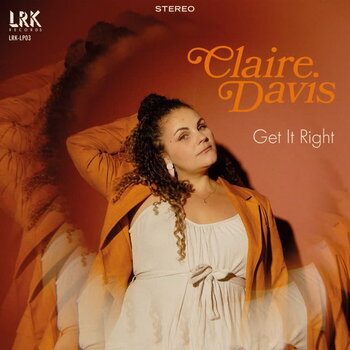 Claire Davis – Get It Right LP (2023)