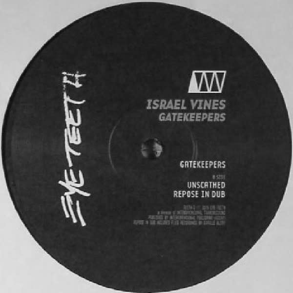 Israel Vines – Gatekeepers 12" (2016 Eye Teeth)