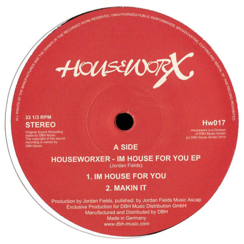 Houseworxer – Im House For You EP 12" (2015 Houseworx)