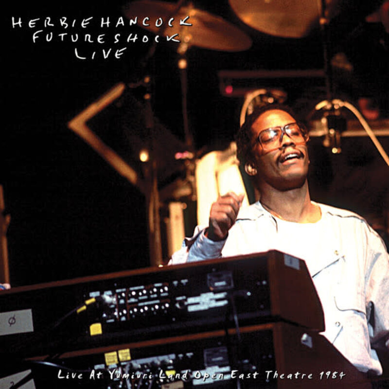 Herbie Hancock And The Rockit Band – Live At Yumiuri Land Open East Theatre 1984 LP (2022)