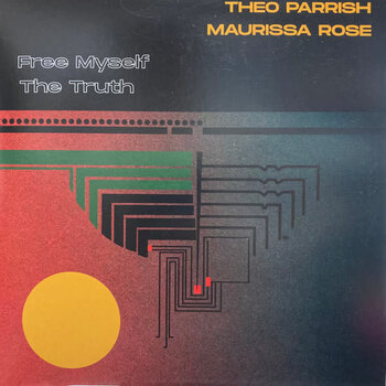 Theo Parrish, Maurissa Rose – Free Myself / The Truth 7" (2023, Sound Signature)