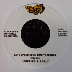 Jeffries & Early – Let's Spend Some Time Together 7" (2023, Liquid Soul Records)