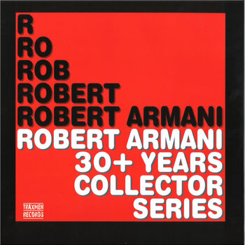 Robert Armani – 30+ Years Collector Series 2x12" (2023, Compilation, Traxmen Records)