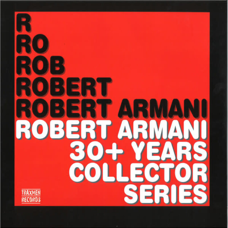 Robert Armani – 30+ Years Collector Series 2x12" (2023, Compilation, Traxmen Records)