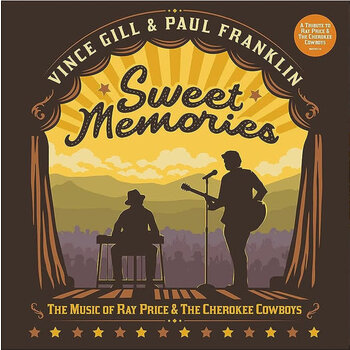 Vince Gill, Paul Franklin – Sweet Memories: The Music Of Ray Price & The Cherokee Cowboys LP