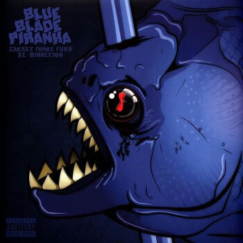 Zackey Force Funk & XL Middleton – Blue Blade Piranha LP (2023)