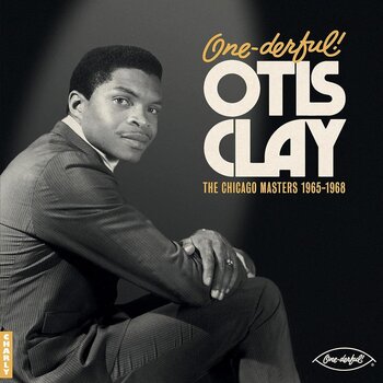 Otis Clay - One-derful! The Chicago Masters 1965-1968 LP (2023)