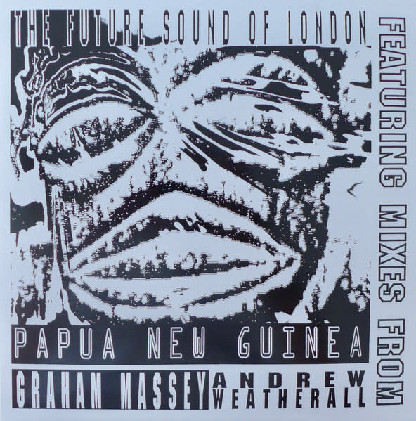 The Future Sound Of London – Papua New Guinea 12" (2023 Reissue, Jumpin' & Pumpin')