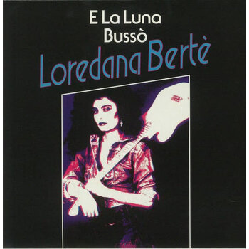 Loredana Bertè – E La Luna Bussò / In Alto Mare 7" (2023 Reissue, Groovin Recordings)