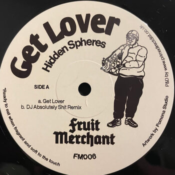 Hidden Spheres – Get Lover 12" (2023, Fruit Merchant)