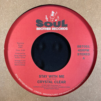 Crystal Clear – Stay With Me 7" (2023, Soul Brother Records)