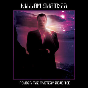 William Shatner – Ponder The Mystery Revisited LP (2023, Limited Edition)