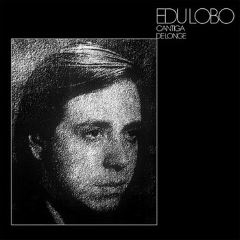Edu Lobo - Cantiga De Longe LP (2023 Reissue)