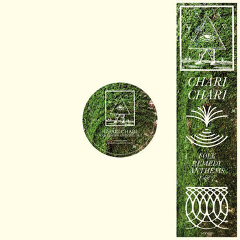 Chari Chari – Folk Remedy Anthems 1 & 2 2x12" (2023, Mysticisms)