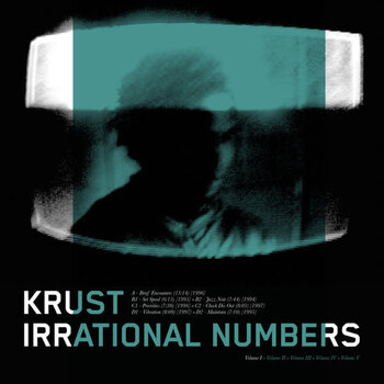 Krust – Irrational Numbers (Volume I) 2x12" (2023, Wonder Palace Music)