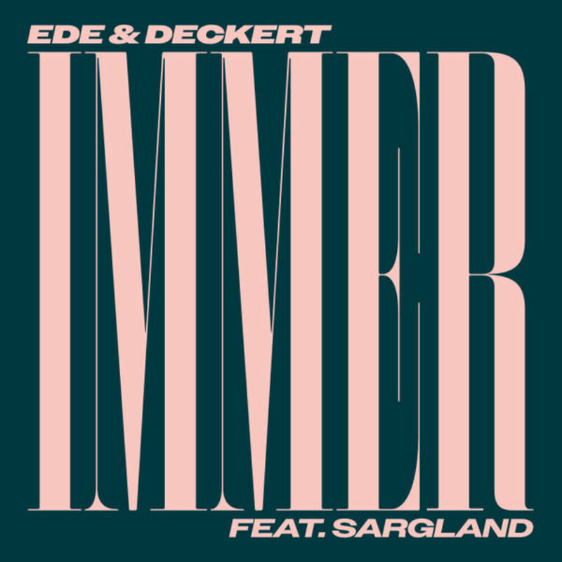 Ede & Deckert Feat. Sargland – Immer 7" (2023, Running Back)