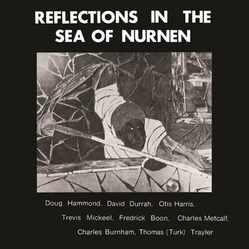 Doug Hammond / Durrah,David - Reflections In The Sea Of Nurnen LP (2023)