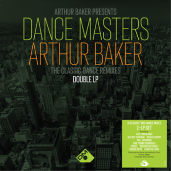 V/A - Arthur Baker Presents Dance Masters : The Classic Dance Remixes 2LP (2023)