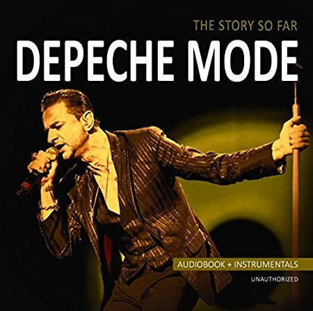 Depeche Mode - The Story So Far (Audiobook + Instrumentals , Unauthorized) CD (2017), Compilation