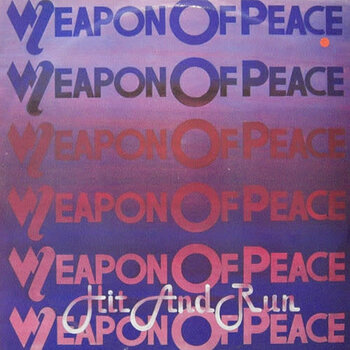 Weapon Of Peace - Hit And Run LP (1982)