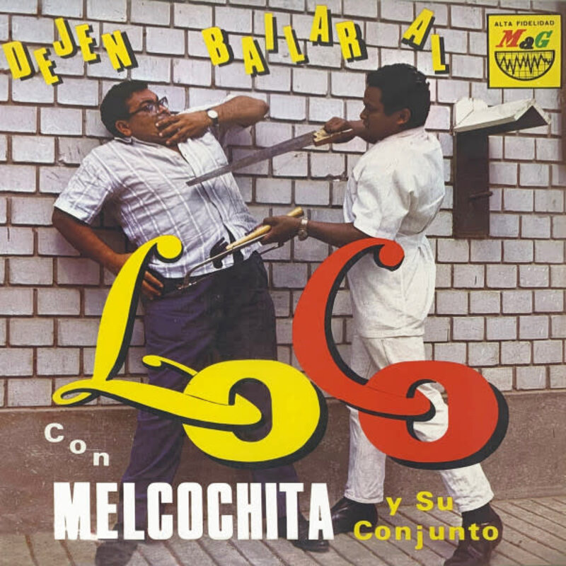 Melcochita Y Su Conjunto - Dejen Bailar Al Loco LP (2023 Vampi Soul Reissue)