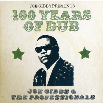 Joe Gibbs & The Professionals - 100 Years Of Dub 2CD (2023)