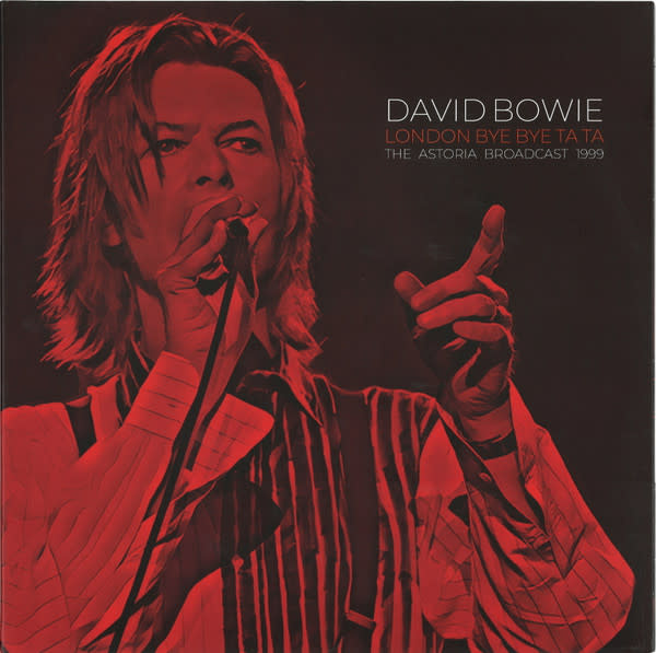 David Bowie - London Bye Ta Ta (The Astoria Broadcast 1999) 2LP (2023), Clear Vinyl