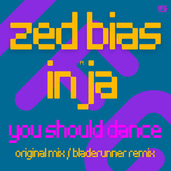 Zed Bias, Inja – You Should Dance 12" (2023, I Feel Good Records)