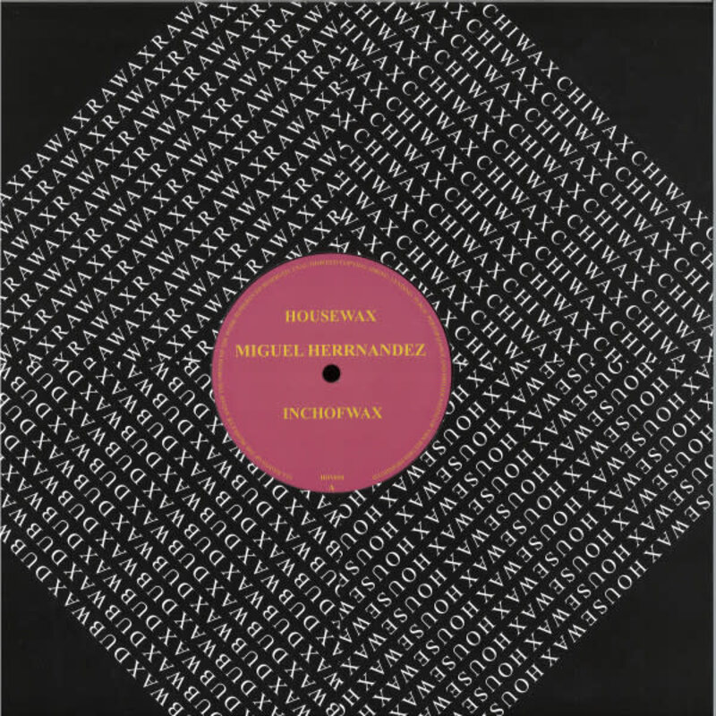 Miguel Herrnandez - Inchofwax 12" (2021 Housewax)