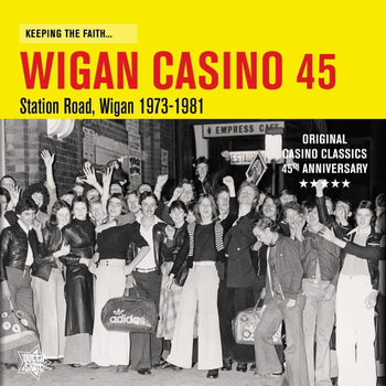 Various – Keeping The Faith... Wigan Casino 45: Station Road, Wigan 1973-1981 LP (2023 Repress, Outta Sight)