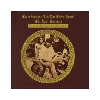 Gram Parsons - Last Roundup: Live From Bijou Cafe In Philadelphia 2LP [RSDBF2023]