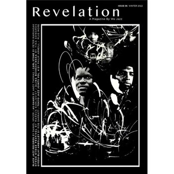 We Jazz Magazine - We Jazz Issue 06 Winter 2022: Revelation