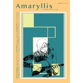 We Jazz Magazine - We Jazz Issue 05 Fall 2022: Amaryllis