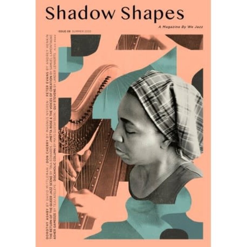 We Jazz Magazine - We Jazz Issue 08 Summer 2023: Shadow Shapes