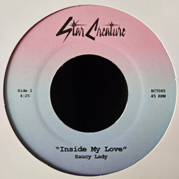 Saucy Lady – Inside My Love / Hey Mr. DJ 7" (2023, Star Creature)
