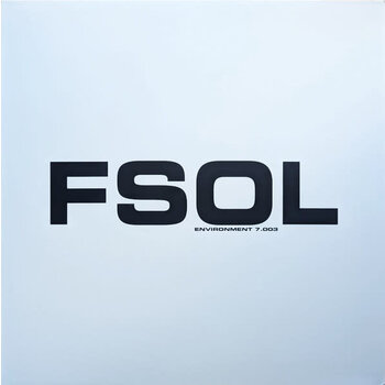 FSOL (The Future Sound Of London) – Environment 7.003 LP (2023)