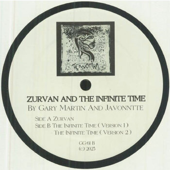 Gary Martin, Javonntte – Zurvan & The Infinite Time 12" (2023, Teknotika Records)