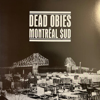 Dead Obies - Montréal $ud - Édition Spéciale All Black LP (2023)