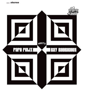 Papo Felix Meets Ray Rodriguez - Papo Felix Meets Ray Rodriguez LP (2023 Reissue)