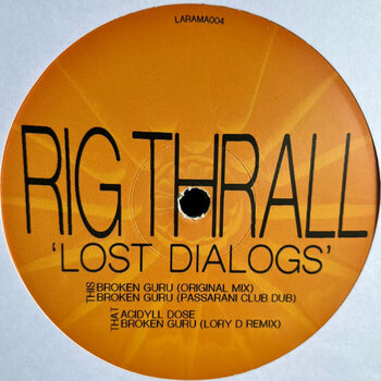 Rig Thrall - Lost Dialogs 12" (2024 La Rama Records)