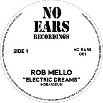 Rob Mello – Electric Dreams 12" (2023, No Ears Recordings)