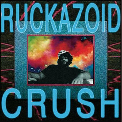 Ruckazoid – Crush 12"