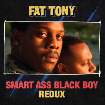Fat Tony - Smart Ass Black Boy Redux LP (2023)