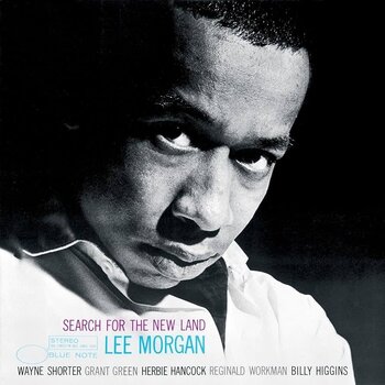 Lee Morgan – Search For The New Land LP (2024 Reissue, Blue Note Classic Vinyl Series)